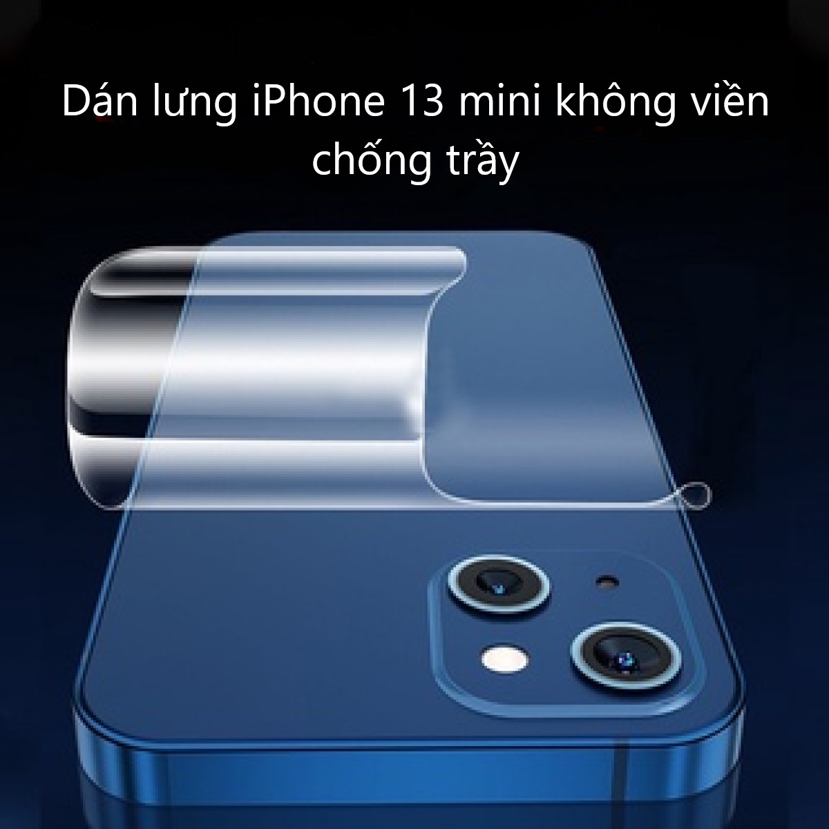 Miếng dán mặt lưng iPhone 13 Mini không viền chống trầy